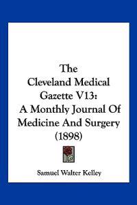 The Cleveland Medical Gazette V13