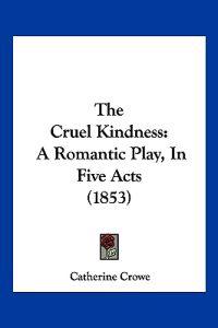 Bokomslag for "The Cruel Kindness"