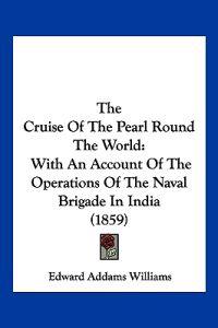 The Cruise Of The Pearl Round The World