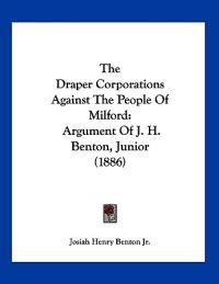 The Draper Corporations Against The People Of Milford