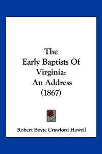 The Early Baptists Of Virginia