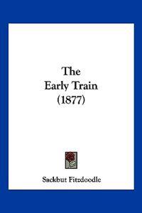 Bokomslag for "The Early Train (1877)"