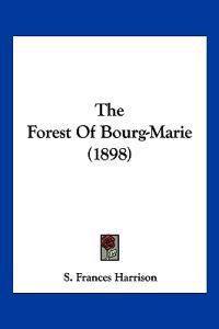 The Forest Of Bourg-Marie (1898)