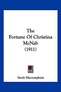 The Fortune Of Christina McNab (1911)