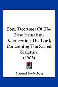 Four Doctrines Of The New Jerusalem
