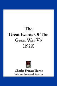 The Great Events Of The Great War V5 (1920)