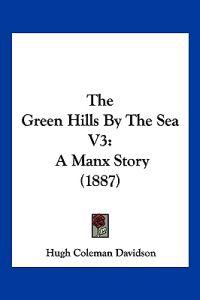 The Green Hills By The Sea V3