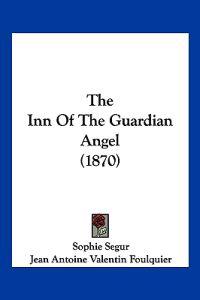 The Inn Of The Guardian Angel (1870)