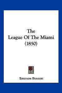 The League Of The Miami (1850)