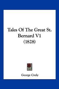 Tales Of The Great St. Bernard V1 (1828)
