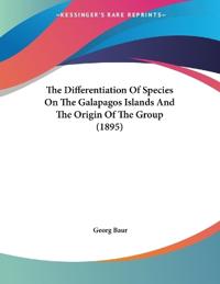 Baur, G: Differentiation Of Species On The Galapagos Islands