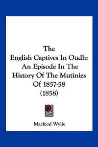 Bokomslag for "The English Captives In Oudh"