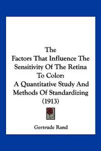 The Factors That Influence The Sensitivity Of The Retina To Color