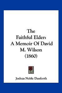 Danforth, J: Faithful Elder
