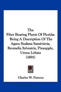 The Fiber Bearing Plants Of Florida