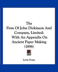 The Firm Of John Dickinson And Company, Limited