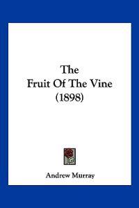 The Fruit Of The Vine (1898)