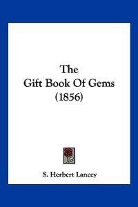 The Gift Book Of Gems (1856)