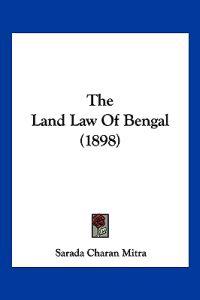 The Land Law Of Bengal (1898)