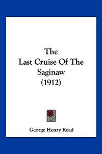 The Last Cruise Of The Saginaw (1912)
