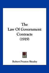 The Law Of Government Contracts (1919)