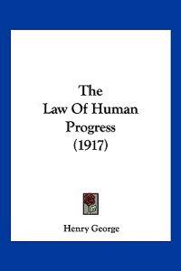 The Law Of Human Progress (1917)