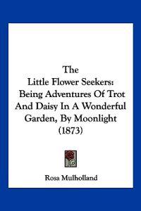 The Little Flower Seekers