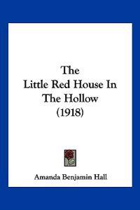 The Little Red House In The Hollow (1918)