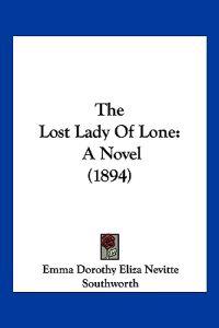 The Lost Lady Of Lone