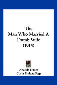 The Man Who Married A Dumb Wife (1915)