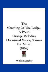 The Marching Of The Lodge,