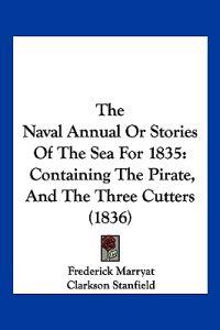 The Naval Annual Or Stories Of The Sea For 1835