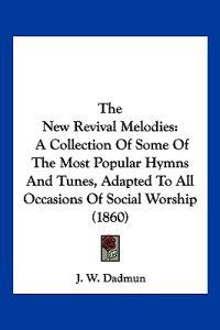 Bokomslag for "The New Revival Melodies"