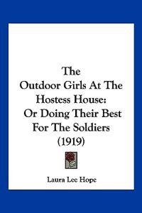 The Outdoor Girls At The Hostess House