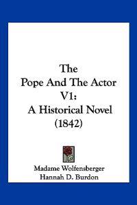 Wolfensberger, M: Pope And The Actor V1