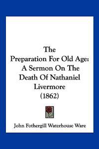 Bokomslag for "The Preparation For Old Age"