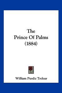 The Prince Of Palms (1884)
