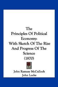 The Principles Of Political Economy