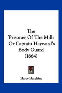 Bokomslag for "The Prisoner Of The Mill"