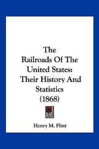 The Railroads Of The United States