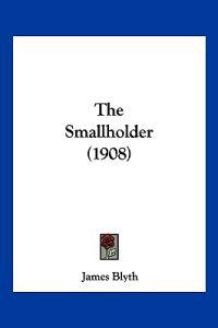 The Smallholder (1908)