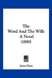 The Word And The Will