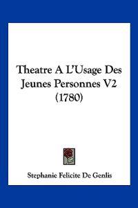 Theatre A L'Usage Des Jeunes Personnes V2 (1780)