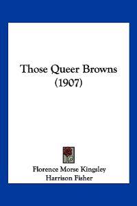 Those Queer Browns (1907)