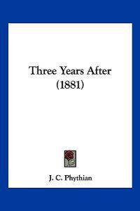 Bokomslag for "Three Years After (1881)"