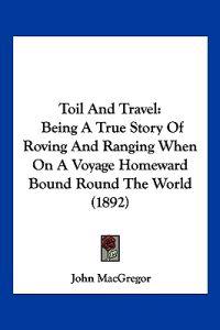 Toil And Travel