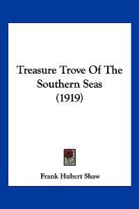 Treasure Trove Of The Southern Seas (1919)