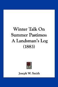Bokomslag for "Winter Talk On Summer Pastimes"