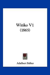Witiko V1 (1865)