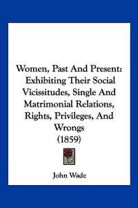 Women, Past And Present